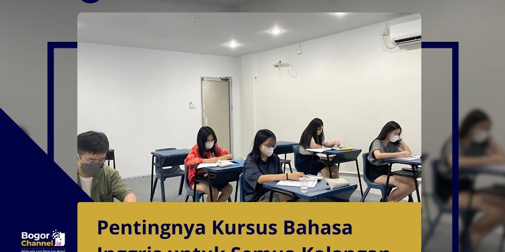Pentingnya Kursus Bahasa Inggris untuk Semua Kalangan